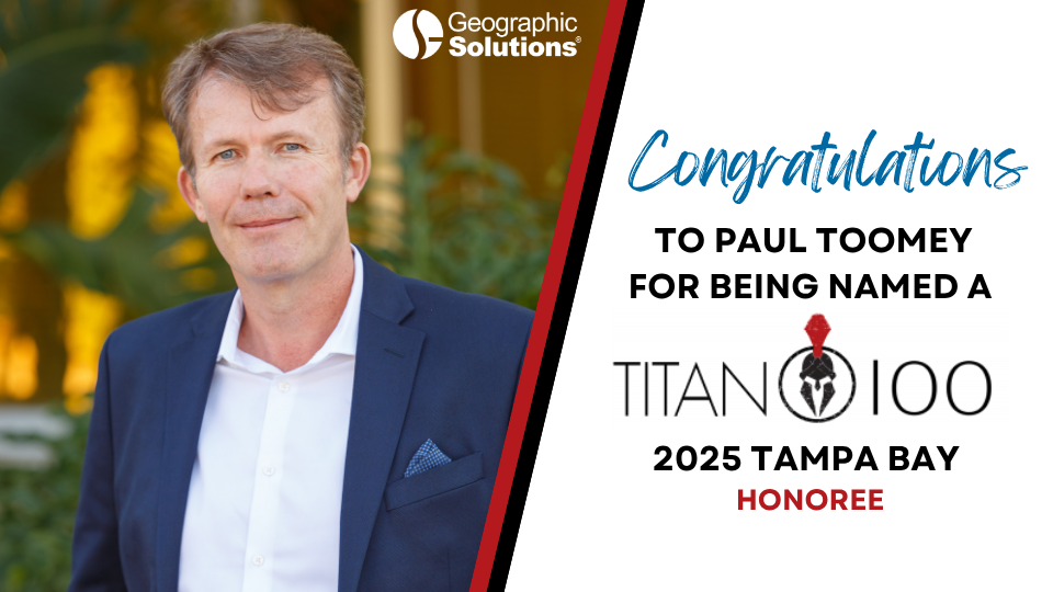 Geographic Solutions’ Paul Toomey Named a 2025 Tampa Bay Titan 100 Honoree.png