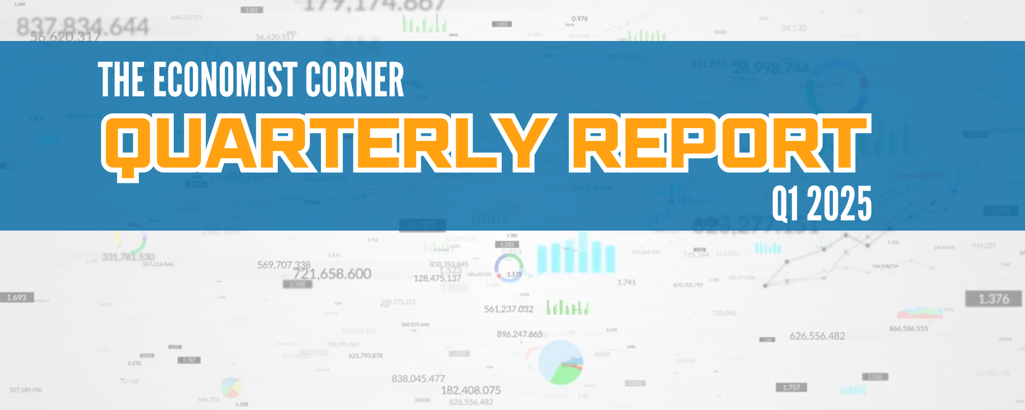 Economist Corner Quarter 1 Report Graphic