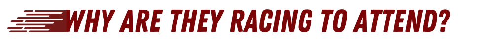 Why Are They Racing to Attend?